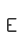 E