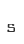 s