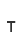 T