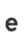 e