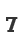 7