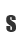S