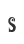 s