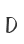 D