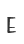 E