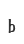 b