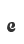 e
