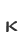 k