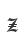 Z