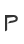 P
