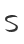 S