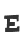 E