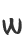 w