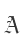 A