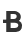 B