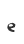 e
