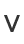 V