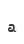 a