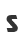 S