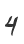 4