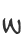W