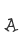 A