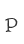 P