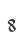 8