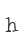 h