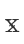 X
