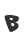 B