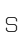 S