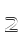 2