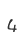 4