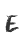 e