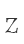 Z