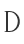 D