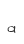 a