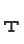 T