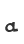 a