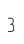 3