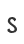 S