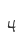 4