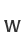 w