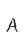 A