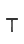 T