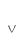 V