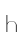 h