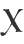 x