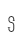 S
